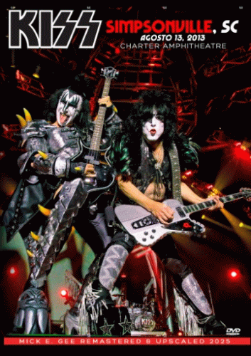 Kiss : Simpsonville 2013